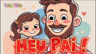 Meu Pai - Alto, Forte, Bonito, Inteligente - Unaspinho - Música para o dia dos pais !