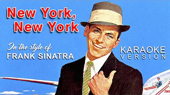 New York, New York - In the style of Frank Sinatra (KARAOKE VERSION) 2160p New York, New York - In the style of Frank Sinatra (KARAOKE VERSION) 2160p