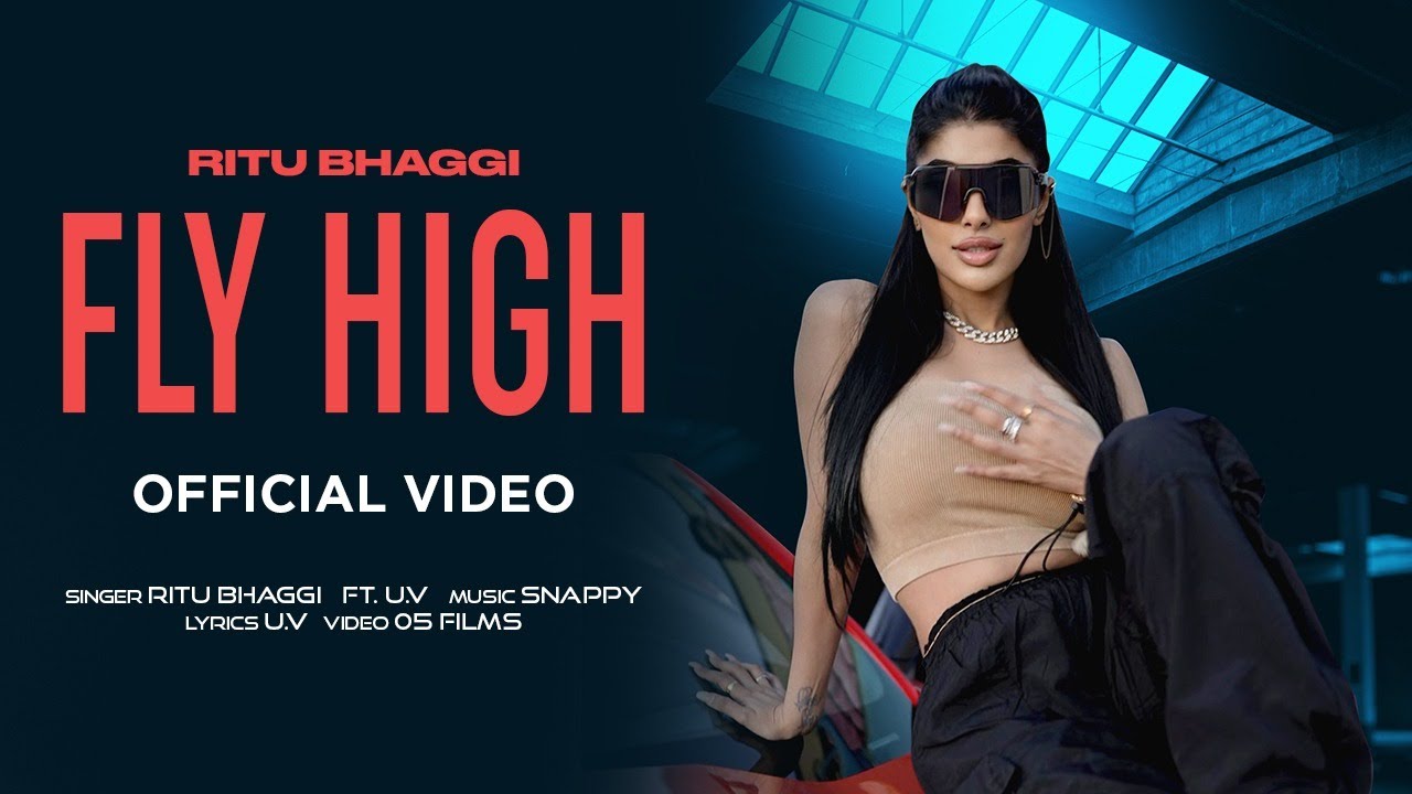 Fly High Official Video Ritu Bhaggi ft UV  Snappy  Latest Punjabi Song 2023