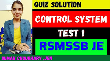 Control system test 1 solutions by Suman Choudhary | RSMSSB JE | electric classes | RSSB JE