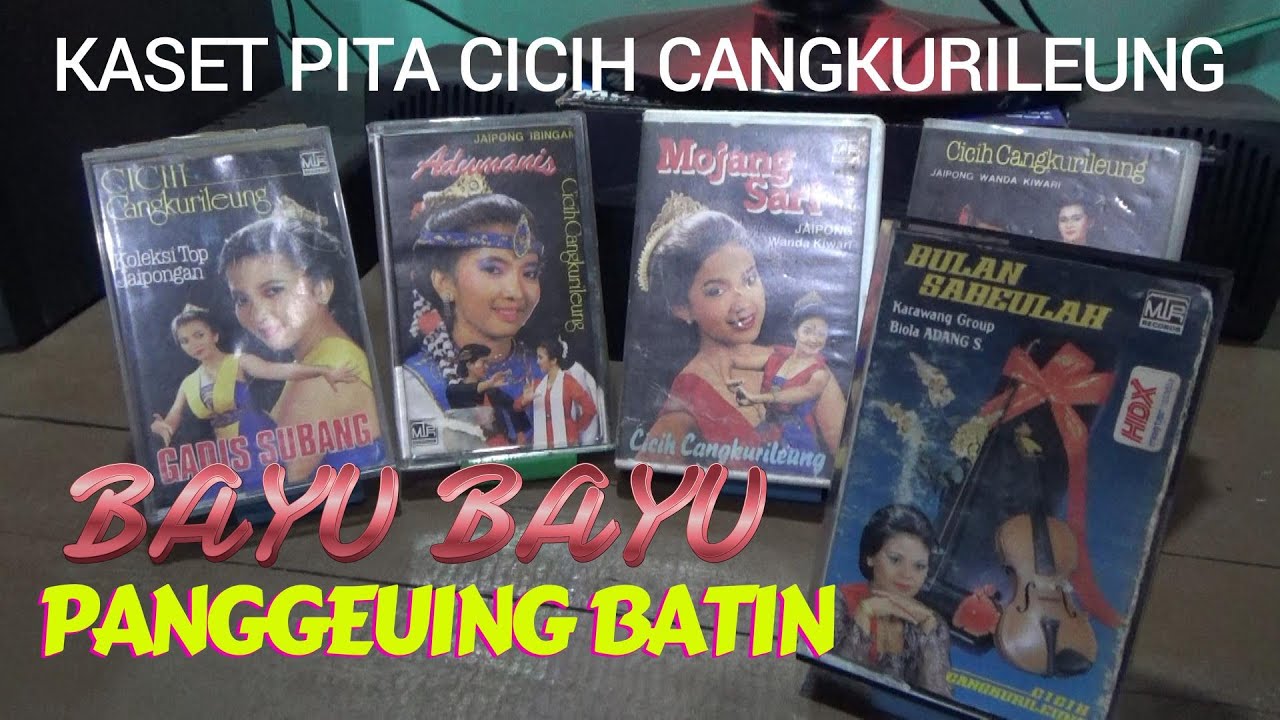 Kaset Pita Cicih Cangkurileung  BAYU  BAYU PANGGEUING BATIN
