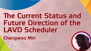 The Current Status and Future Direction of the LAVD Scheduler