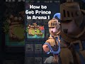 How to Get The PRINCE in ARENA 1!