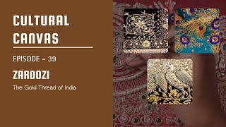 Zardozi – The Timeless Art of Gold Embroidery | Cultural Canvas