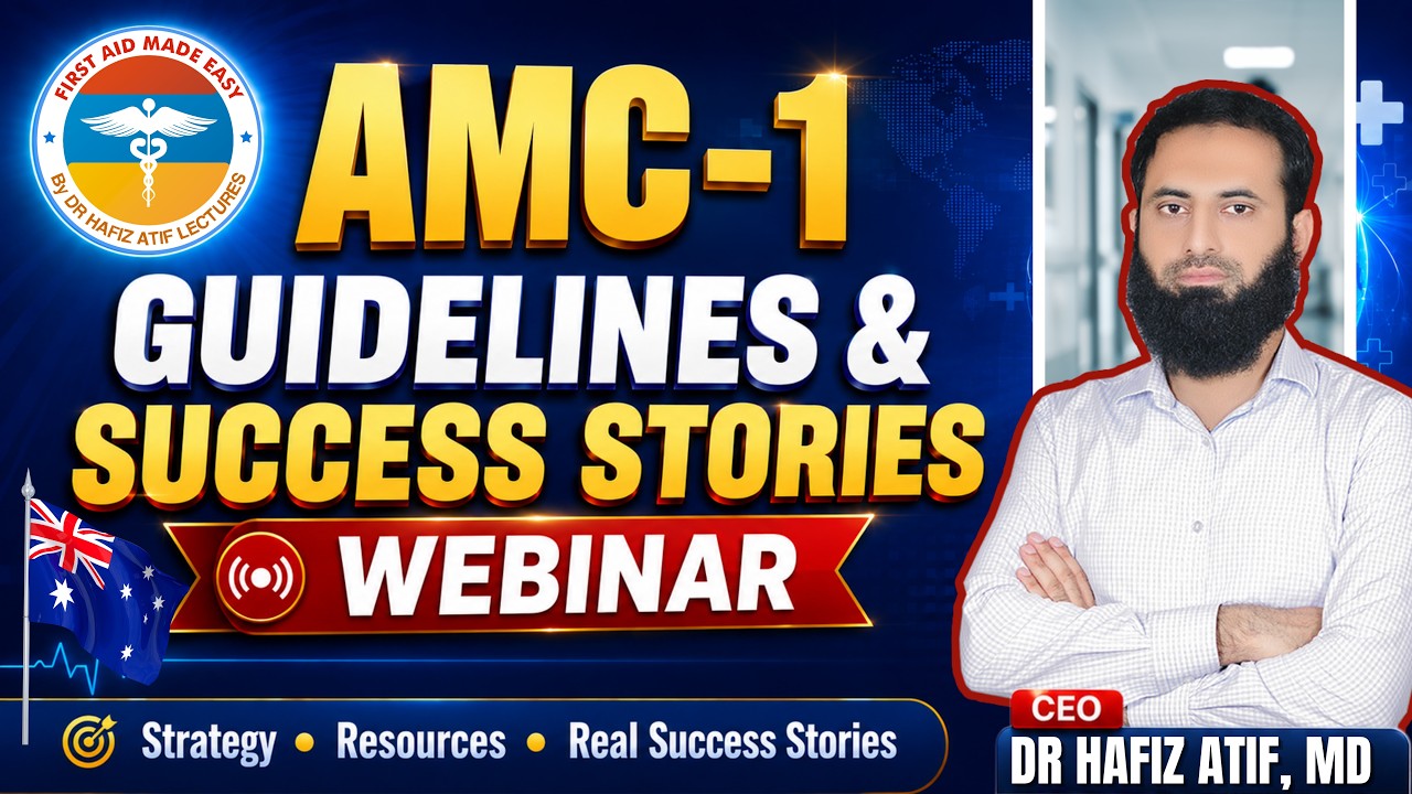 🇦🇺 AMC-1 Success Story & Guideline Webinar | Dr Hafiz Atif |  FAME Platform