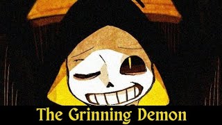 The Grinning Demon - a Bill!Sans original theme