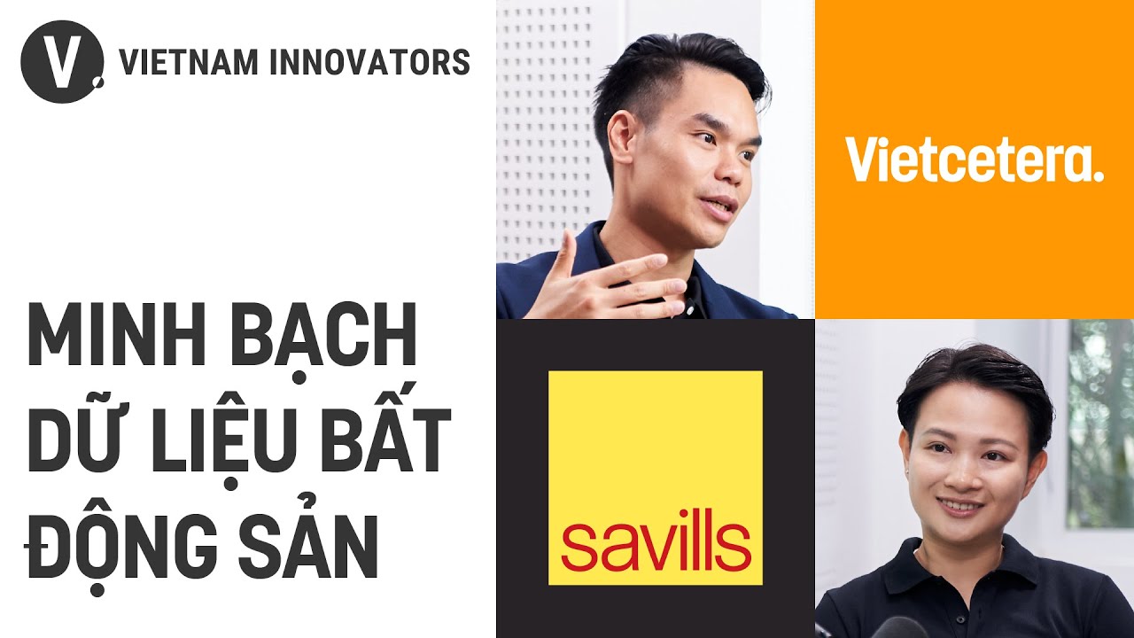 Dữ liệu là tài sản lớn của ngành bất động sản - Giang Huỳnh, Associate Director, Savills HCMC Dữ liệu là tài sản lớn của ngành bất động sản - Giang Huỳnh, Associate Director, Savills HCMC