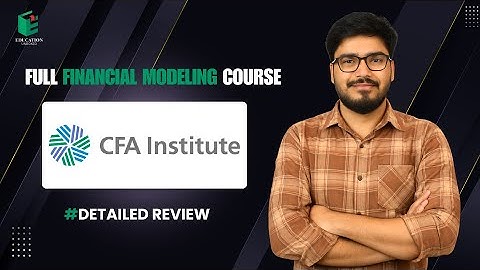CFA Institute Financial Modeling Course Detailed Review #financialmodelingcourse