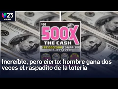 ¡Millonario por 2! Hombre de Florida gana dos veces el raspadito de la Lotería