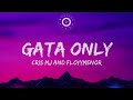 Gata Only Lyrics Video -  FloyyMenor Ft.  Cris MJ