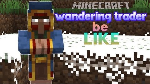 Wandering traders trades be Like #2