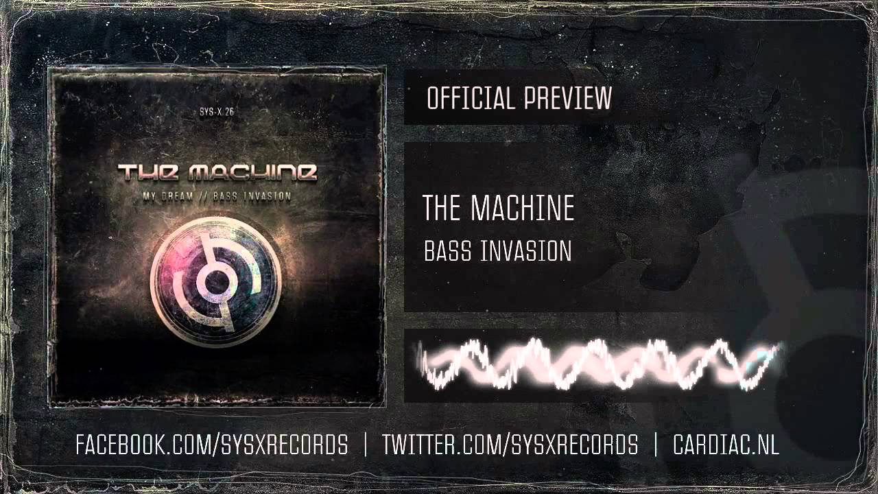 The Machine - Bass Invasion (Sys-X 026 HQ preview)