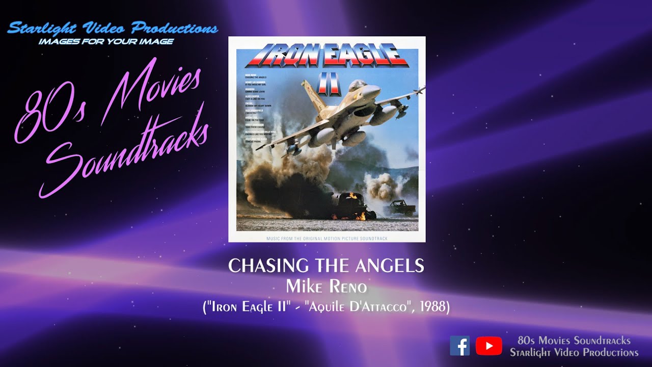 Chasing The Angels Mike Reno ("Iron Eagle II", 1988) YouTube