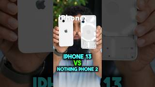 Best phone under 50k | Nothing Phone 2 vs iPhone 13