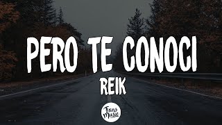 Reik - Pero Te Conocí (Letra/Lyrics) chords