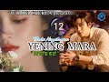 YENING MARA ~ Part 12 ~ Thoibi Ningthoujam ~ Brinni