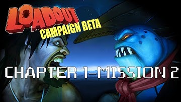 LOADOUT Campaign Beta: Chapter 1 Mission 2 Gameplay With Mousegamer