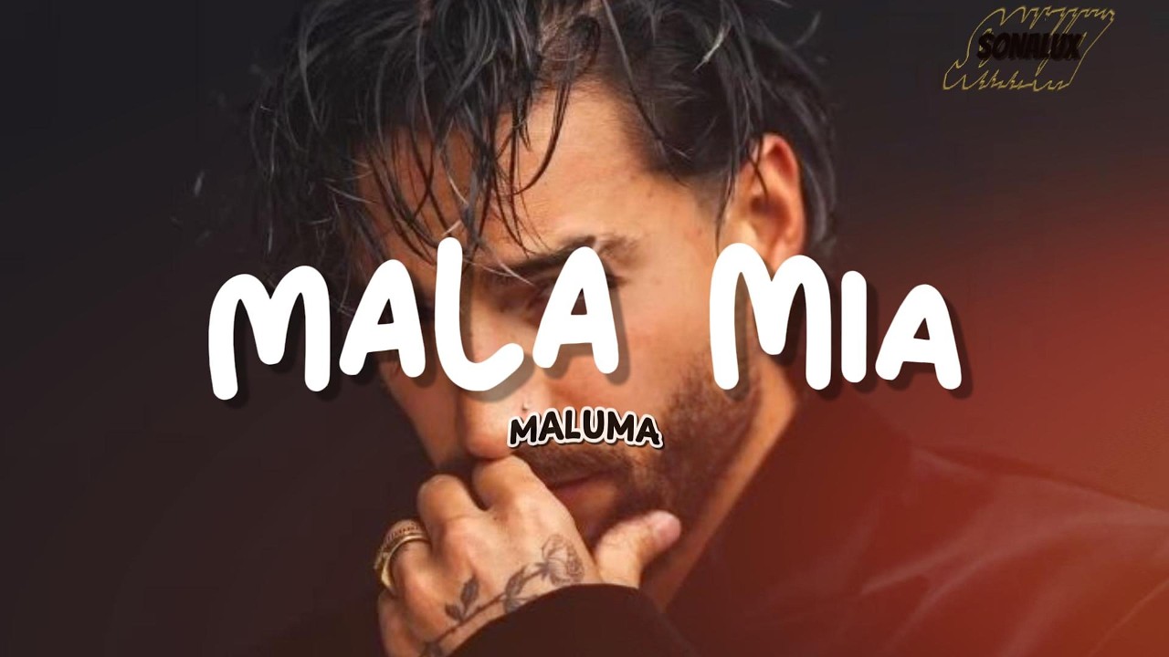 Maluma - Mala Mía  (Letra)