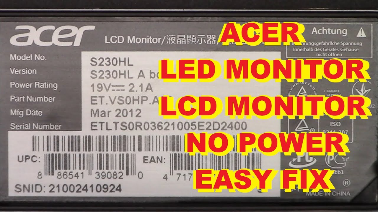 ACER S230HL MONITOR NO POWER DEAD EASY FIX REPAIR ONLY 1 COMMON PART -  YouTube