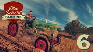 Old School Farming - L'aratura #6