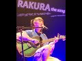 RAKURA『the song』【2023/6/10 1st ONEMAN LIVE「Outlook」】