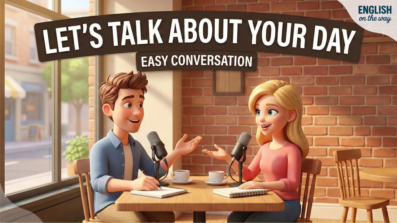 How to Talk About Your Day in English | Daily English Conversation Practice | English Podcast