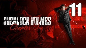 Sherlock Holmes: Chapter One [11] Let