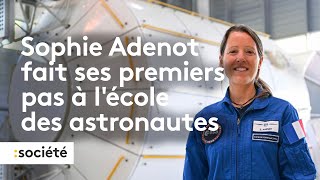 Sophie Adenot, premiers pas à l'école des astronautes