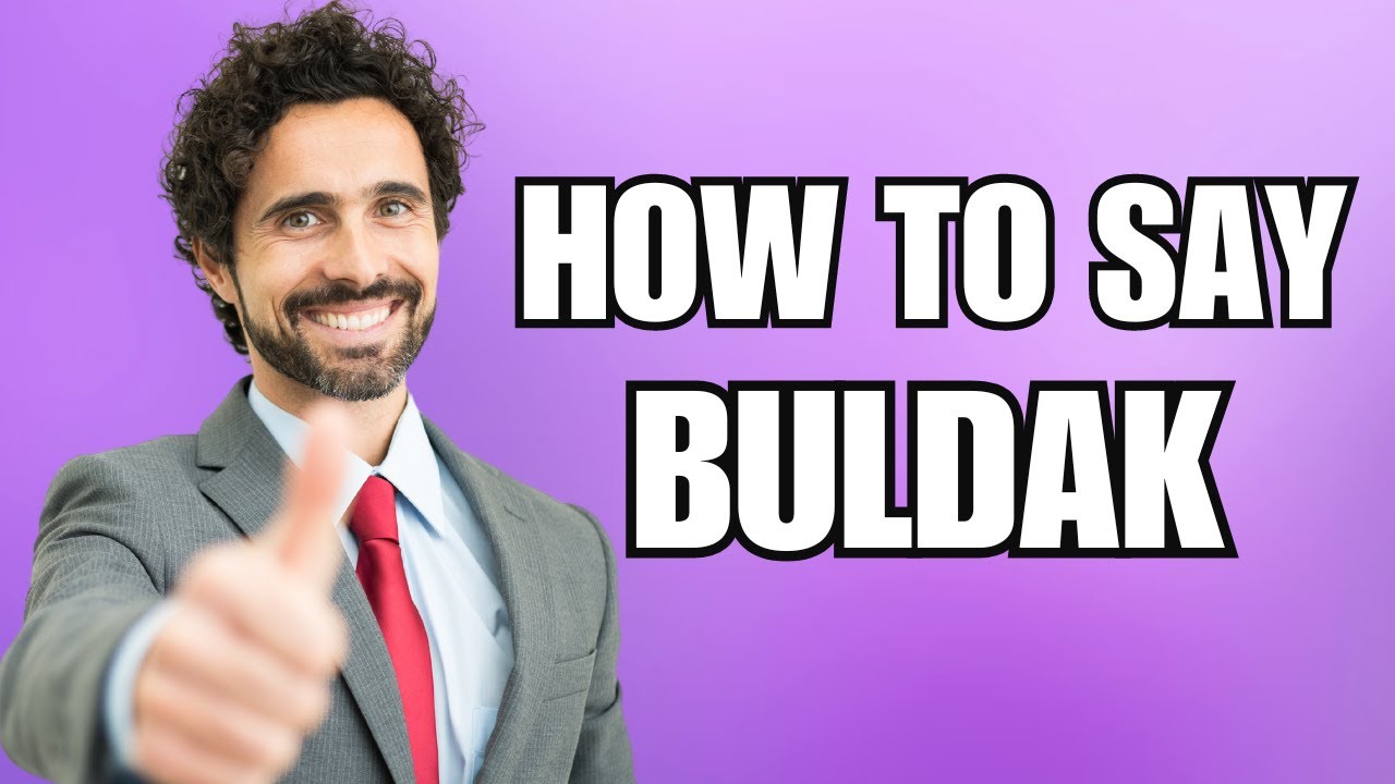 how-to-pronounce-buldak-correctly-youtube