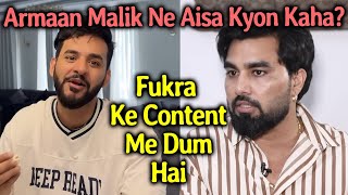 Armaan Malik Ne Fukra Insaan Ke Content Ko Lekar Ye Kya Keh Diya?