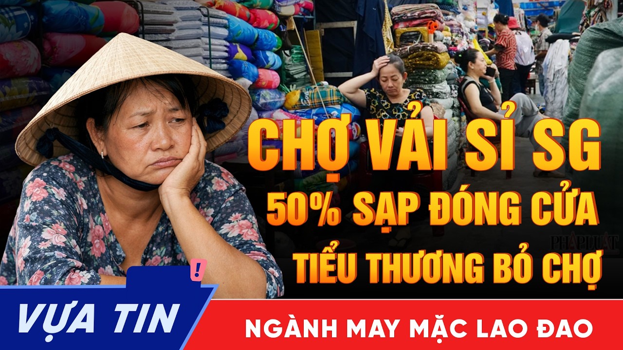 Chợ vải lớn nhất Sài Gòn Chờ Ngày Xoá Sổ: 50% sạp hàng đóng cửa, lối đi không bóng người