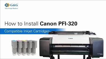 How to Install Canon PFI 320?
