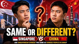 Are Singaporean Chinese The Same As Chinese People In China?