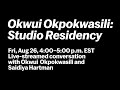 Okwui Okpokwasili and Saidiya Hartman in conversation