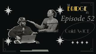 The Bridge - Episode 52 ”Cold As ICE”
