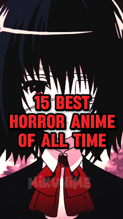 15 Best Horror Anime of All Time #anime #top15 #horror #another #higurashiwhentheycry #shorts