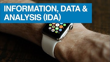 Information, Data and Analysis (IDA)
