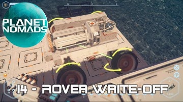 Planet Nomads - 14 - Rover Write-Off