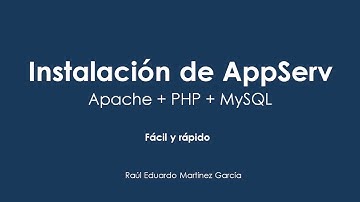 Instalación de AppServ | Apache + PHP + MySQL | 2022