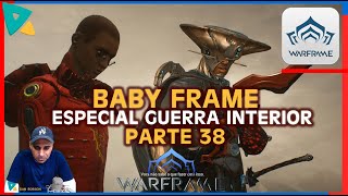 BabyFrame Especial 38  a Guerra Interior para você liberar o seu  TENNO e realmente jogar Warframe