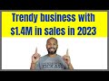 Trendy business with 14m in sales in 2023