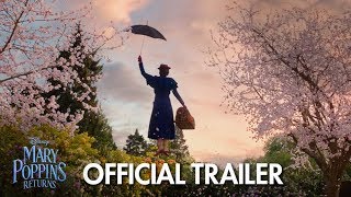 MARY POPPINS RETURNS | 2018 Latest Trailer - Emily Blunt \& Lin-Manuel Miranda | Official Disney UK