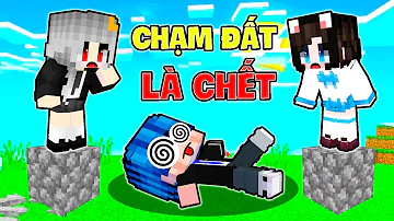 PHONG CẬN SAMMY MÈO SIMMY THỬ THÁCH CHẠM ĐẤT LÀ CHẾT TRONG MINECRAFT