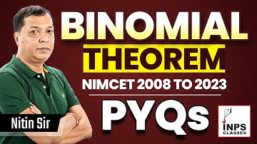 Binomial theorem NIMCET 2008 to 2023 PYQs |Previous years questions |INPS classes