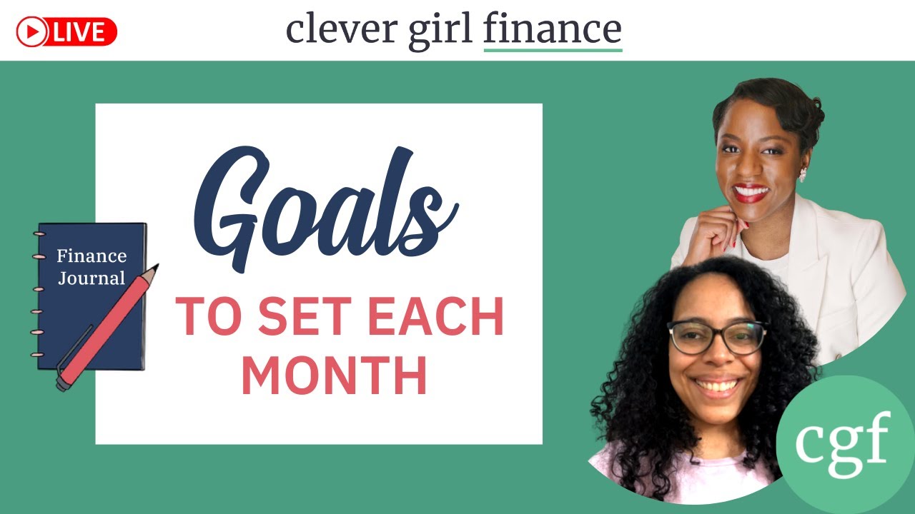 Ideas For Goals To Set Each Month | Clever Girl Finance
