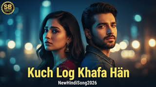 Download Lagu KUCH LOG KHAFA HAIN 💔 | New Hindi Song 2026 | Heart Touching Bollywood Sad MP3