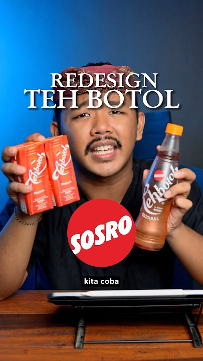 ELEGANT! REDESIGN TEH BOTOL SOSRO? #redesign #tehbotol #sosro #trending #serunyabelajar #brand