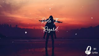 Ride It - Regard (Lyrics) Resimi