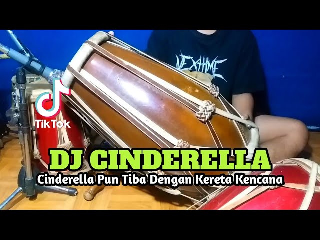 DJ CINDERELLA Koplo Viral Tiktok COVER Kendang Rampak!!! class=