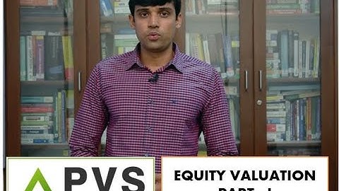 EQUITY VALUATION  - 1 | PRASHANT V SHAH